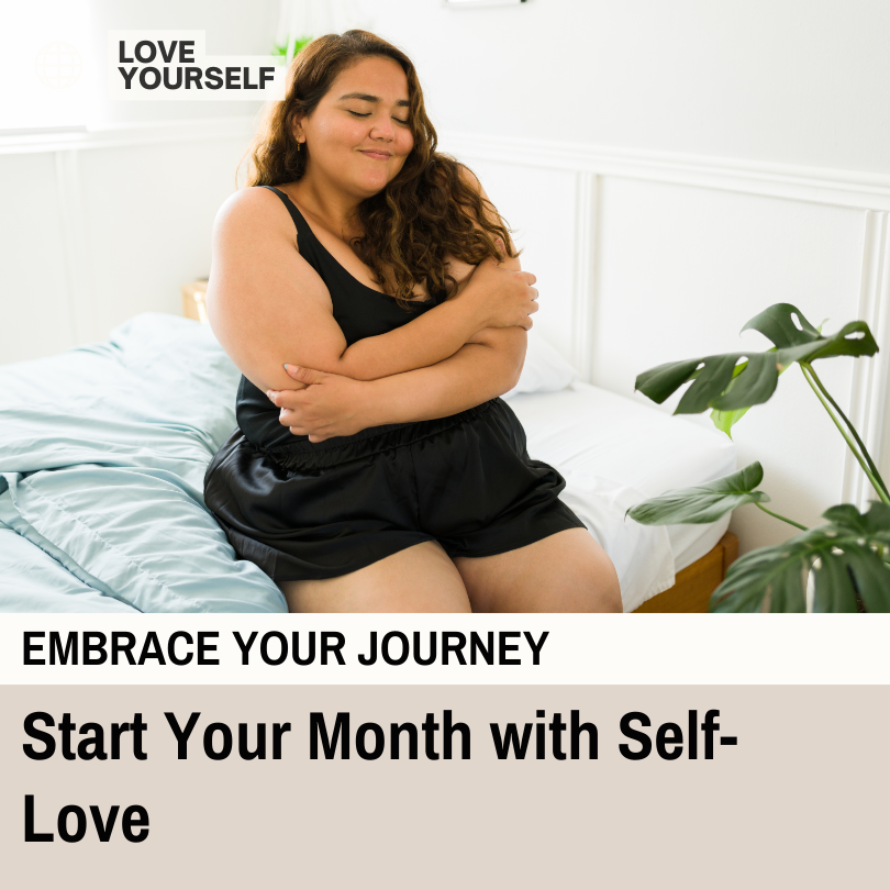 Body-Positive Intentions: Start Your Month with Self-Love.